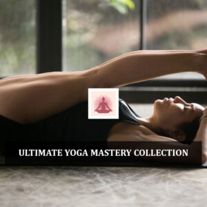 Ultimate Yoga Mastery Collection